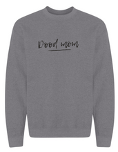 Load image into Gallery viewer, Dood Mom Crew